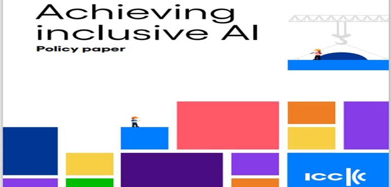 انتشار توصیه‌هایICC  برای توسعه هوش مصنوعی فراگیر