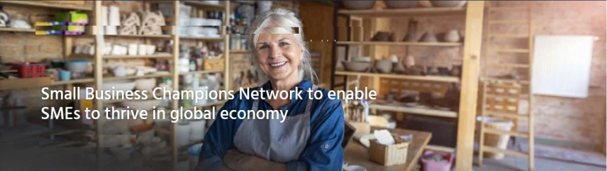 Small Business Champions Network to enable SMEs to thrive in global economy
