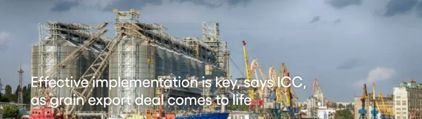 Effective implementation is key, says ICC, as grain export deal comes to life