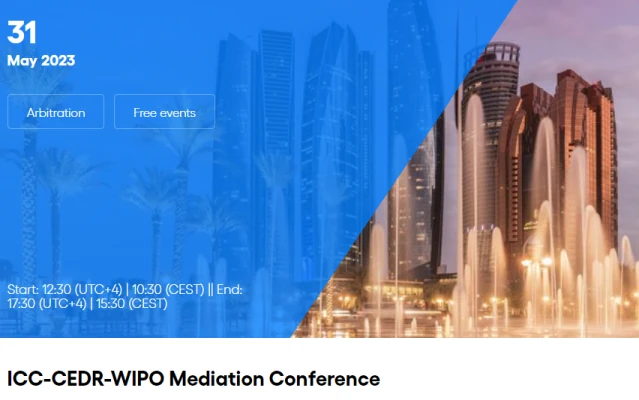 برگزاری کنفرانس میانجیگری به همت ICC-CEDR-WIPO به میزبانی ابوظبی