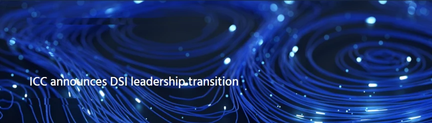 ICC announces DSI leadership transition
