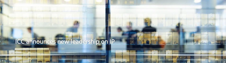 ICC announces new leadership on IP