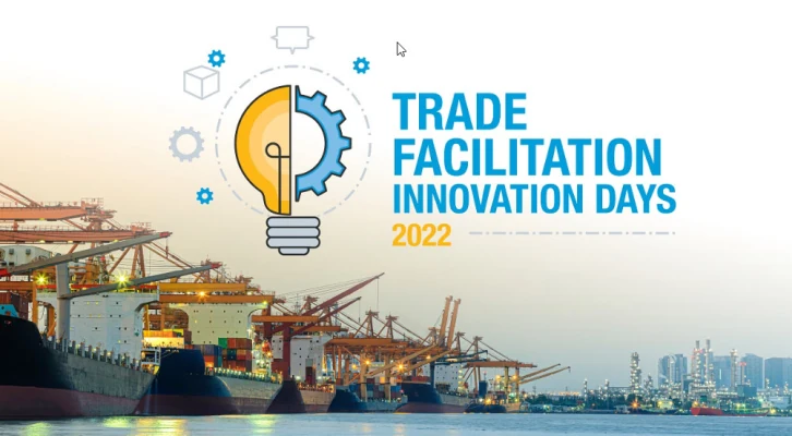Trade Facilitation Innovation days 2022: Accelerating solutions to trade facilitation challenges